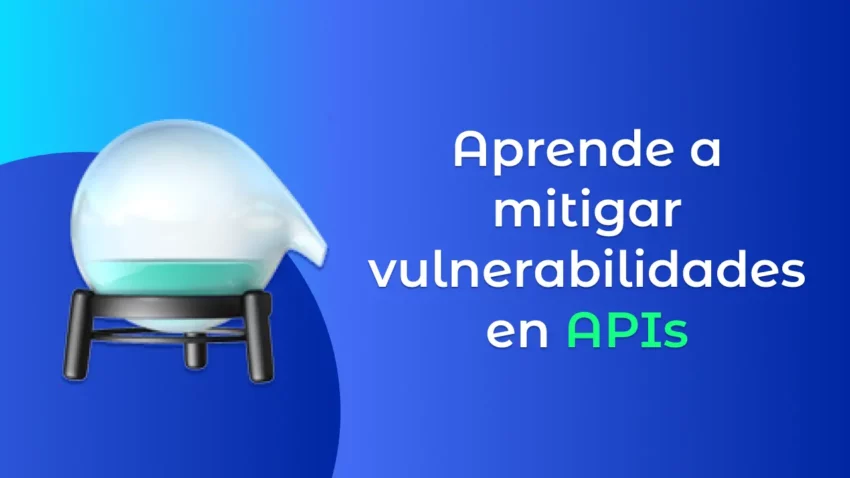 Aprende a mitigar vulnerabilidades en APIs lab api cylum